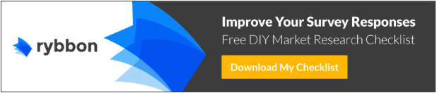 Want to improve your survey responses? Click here to download a free DIY market research checklist.